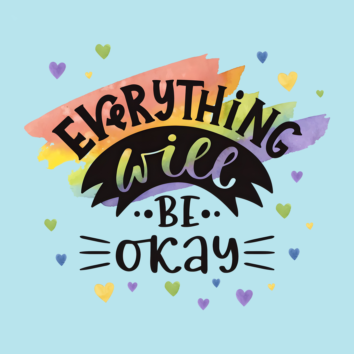 Everything Will Be Okay Tshirt | CHEEKu